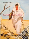 Saharawi libre. Diario di viaggio libro