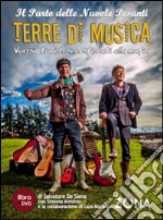 Terre di musica. Viaggio tra i beni confiscati alla mafia. Con DVD libro