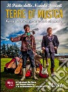 Terre di musica. Viaggio tra i beni confiscati alla mafia. Con DVD libro