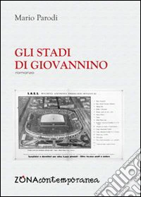 Gli stadi di Giovannino libro