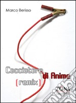 Cacciatore di anime (remix) libro