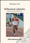 Riflessione atletiche. Memorie dal giro della morte libro