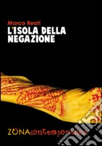 L'isola della negazione libro