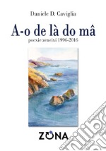 A-o de là do ma poexie zeneixi 1996-2016 libro