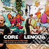 Core e lengua. Il rap in Campania e altre storie libro