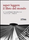 Saper leggere il libro del mondo. Antologia del premio Fabrizio De André «Parlare musica». Vol. 9 libro