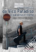 Da Vico Paradiso al paradiso e ritorno. Storia di Peppe e Consiglia Licciardi, fratelli in musica nel ventre di Napoli