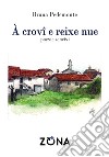 À crovi e reixe nue. Poexie zeneixi libro