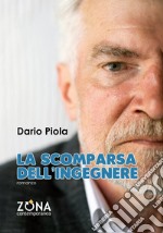 La scomparsa dell'ingegnere