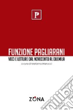 Funzione Pagliarani. Voci e letture dal Novecento al Duemila libro