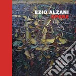 Ezio Alzani. Opere. Ediz. illustrata libro