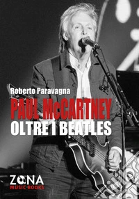 Paul McCartney oltre i Beatles