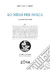 Ro mêgo per força libro