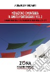 Mediazione comunitaria in ambito penitenziario. Vol. 2: L' esperienza pilota della II Casa di Reclusione di Milano-Bollate 2017-2019 libro