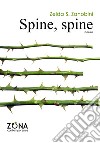 Spine, spine libro di Zanobini Zelda S.