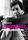 Leonard Cohen prima di Leonard Cohen libro