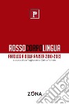 Rossocorpolingua. Antologia della rivista 2018-2022 libro