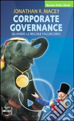 Corporate governance. Quando le regole falliscono