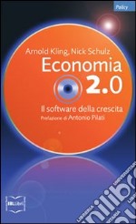 Economia 2.0. Il software della crescita libro