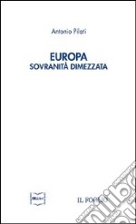 Europa. Sovranità dimezzata libro