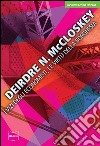 I vizi degli economisti, le virtù della borghesia libro di McCloskey Deirdre N.