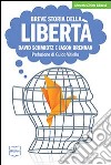 Breve storia della libertà libro