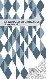 La scuola di Chicago