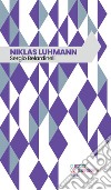 Niklas Luhmann libro di Belardinelli Sergio