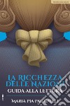 La ricchezza delle nazioni. Guida alla lettura libro