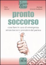 Pronto soccorso. Cosa fare in caso di emergenza senza lasciarsi prendere dal panico