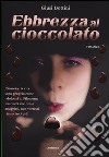 Ebbrezza al cioccolato libro