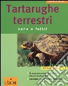 Tartarughe terrestri. Sane e felici libro