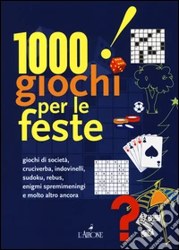 1000 giochi per le feste libro