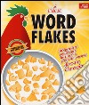 Word flakes. 365 pensieri positivi per iniziare la giornata con una sferzata d'energia libro