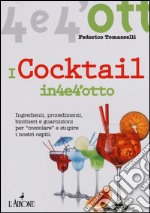 I cocktail in 4 e 4'otto libro