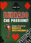 Burraco che passione! libro