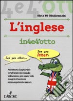 Imparare l'inglese in 4 e 4'otto