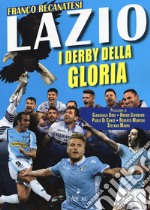 Lazio. I derby della gloria libro