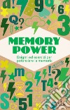 Memory power. Enigmi ed esercizi per potenziare la memoria libro