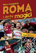 Roma. I derby magici libro