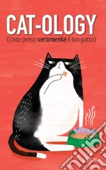 Cat-ology (Cosa pensa veramente il tuo gatto) libro