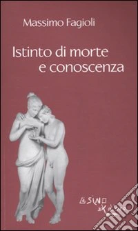 Istinto di morte e conoscenza libro