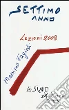 Settimo anno. Lezioni 2008 libro
