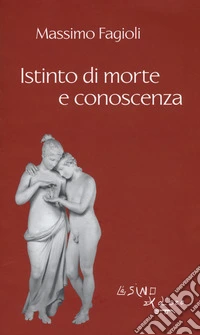 Istinto di morte e conoscenza