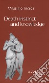 Death instinct and knowledge libro