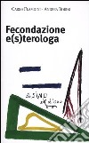 Fecondazione e(s)terologa libro