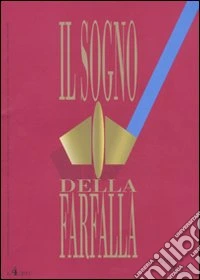 Il sogno della farfalla (2011). Vol. 4 libro
