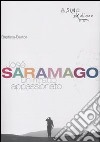 José Saramago. Un ritratto appassionato libro