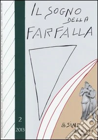 Il sogno della farfalla (2013). Vol. 2 libro