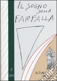 Il sogno della farfalla (2013). Vol. 3 libro